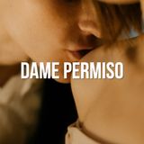 Dame permiso