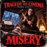 Halloween Special: Misery