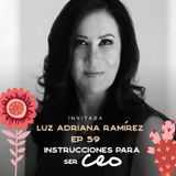 EP059 - Ser CEO - Luz Adriana Ramírez - CEO Visa México - María José Ramírez Botero
