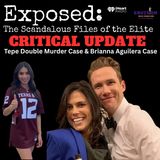 Critical Updates: The Tepe Murders & Brianna Aguilera Case