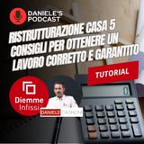 Ristrutturazione casa: 5 consigli per ottenere un lavoro corretto e garantito