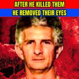 After He Killed Them, He Removed Their Eyes - Serial Killer, Child-Molester Charles Albright