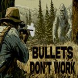 Bullet Proof Bigfoot