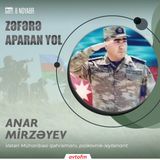Zəfərə aparan yol - Anar Mirzəyev