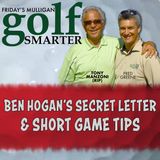 Ben Hogan's Secret Letter and The Lost Fundamental Short Game with Tony Manzoni (RIP)