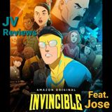 Episode 81 - Invincible Review (Spoilers) Feat. Jose