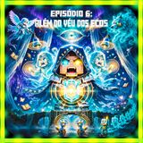 Episódio 6: Além do Véu dos Ecos