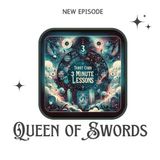 Queen of Swords - Three Minute Lessons