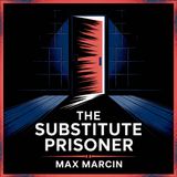 The Substitute Prisoner: A Deadly Mystery | Chapter 15