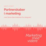 Afsnit #63: Partnerskaber i marketing