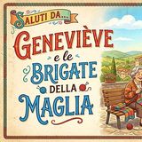 Cartoline Saluti da... Geneviève e le Brigate della Maglia