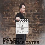 Owl City Calendar Dates