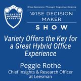 #269: Variety Offers the Key for a Great Hybrid Office Experience: Peggie Rothe of Leesman