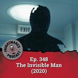 Ep. 348 - The Invisible Man (2020)