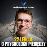 3# 22 lekcje, o psychologii pieniędzy | Psychologia pieniędzy - Morgan Housel