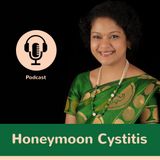 Honeymoon CystitisHoneymoon Cystitis: Symptoms, Causes, Diagnosis, and Treatment by Dr. Rani Bhat