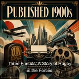 Three Friends A Story of Rugby in the Forties - Arthur Gray Butler
