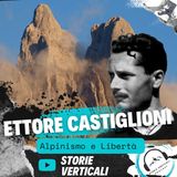 Ettore Castiglioni, alpinismo e libertà