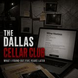 The Dallas Cellar Club: What I Found Five Years Later