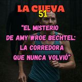 “La corredora que nunca volvió — El misterio de Amy Wroe Bechtel