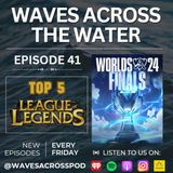 Episode 41 - League Of Legends Week! Top 5 League Songs!