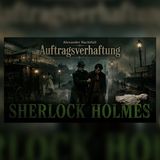 Sherlock Holmes: Gekauft und verhaftet in London | Sherlock Holmes Hörbuch