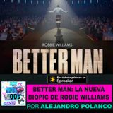 Betterman: Llega la nueva Biopic de Robie Williams