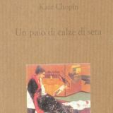 Stagione 3_ep. 11: Madri Pentite - Un paio di calze di seta, Kate Chopin