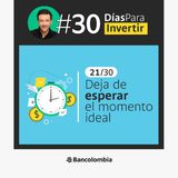 Día 21/30: Sin ser experto también puedes empezar / Reto #30DíasParaInvertir