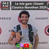 Le mie gare: Chianti Classico Marathon 2025