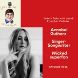 Annabel Gutherz RETURNS + Talks New Music, CBS Sports + Wicked | EP #355