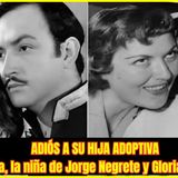 ⭐FALLECIÓ GLORIA, hija adoptiva de NEGRETE y MARÍN⭐