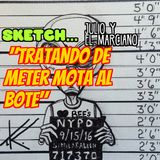 Sketch tratando de meter mota al bote.