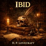 Ibid de H. P. Lovecraft 🌑🐙 | Audiolibro completo de terror cósmico para dormir | Mitos de Cthulhu #53
