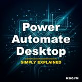 Power Automate Desktop - Simply Explained