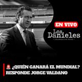 ¿QUIÉN GANARÁ EL MUNDIAL? RESPONDE JORGE VALDANO | LOS DANIELES