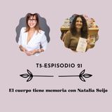 El cuerpo tiene memoira con Natalia Seijo