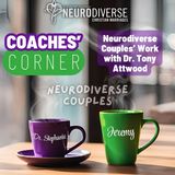NeuroDiverse Couples' Work with Dr. Tony Attwood
