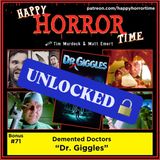 Bonus Ep: Demented Doctors – "Dr. Giggles"