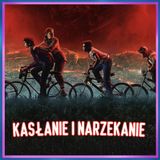 250. Kasłanie i narzekanie na Stranger Things 5