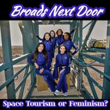 Space Tourism or Feminism?