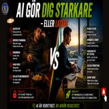 325. AI gör vissa starkare – och andra latare 🔥 ⭐