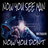 Now You See Man Now You Don't (5/15/25)