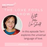 The Love Fools Show with Terri Lee-Shield (Episode Six)