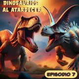 Cuento infantil : Dinosaurios al atardecer Temporada 22 - Episodio 7