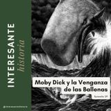 Moby Dick y la Venganza de las Ballenas