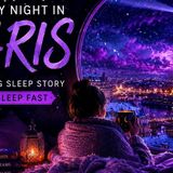 Snowy Night in Paris _ Cozy Rain Sleep Story _ Relaxing Bedtime Story for Deep Sleep