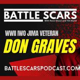 WWII Iwo Jima Veteran Don Graves Joins Battle Scars Podcast