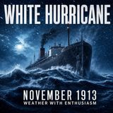 White Hurricane: The Great Lakes Storm of 1913