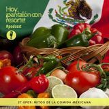 T2-Ep09: Mitos de la Comida Mexicana